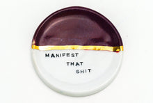 Load image into Gallery viewer, Manifest Dish 3