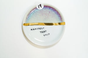 Manifest That Shit Dish 19 *Seconds*