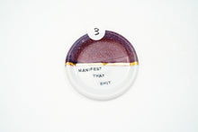 Load image into Gallery viewer, Manifest Dish 3