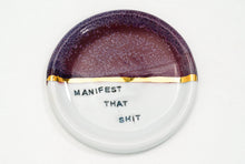 Load image into Gallery viewer, Manifest Dish 3