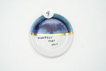 Load image into Gallery viewer, Manifest Dish 4 *Seconds*