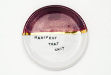 Load image into Gallery viewer, Manifest Dish 5