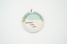 Load image into Gallery viewer, Manifest Dish 8