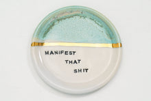 Load image into Gallery viewer, Manifest Dish 8