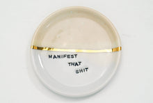 Load image into Gallery viewer, Manifest Dish 10