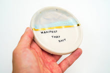 Load image into Gallery viewer, Manifest Dish 10 *Seconds*